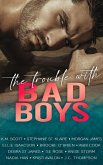 The Trouble With Bad Boys (eBook, ePUB)