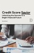 Credit Score Savior (eBook, ePUB) - Bild 1