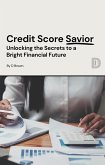 Credit Score Savior (eBook, ePUB)