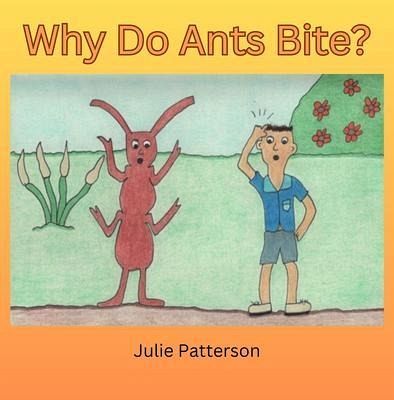 Why do ants bite? (eBook, ePUB) Why do ants bite? (eBook, ePUB)