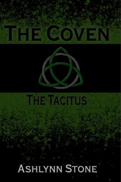 The Coven--The Tacitus (The Coven Series, #3) (eBook, ePUB) - Stone, Ashlynn