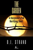 The Garden - A Storyteller's Pub Horrifying Short (Storyteller's Pub Horrifying Shorts, #3) (eBook, ePUB)