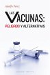 Las vacunas: peligros y alternativas... - Bild 1