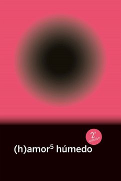 (h)amor 5: húmedo (eBook, ePUB) - Varela, Iranzu; Partearroyo, Manuela; La de Novia, Novia mi; Romero, Óscar; López, Alma; Beloki, Marina; Miguel, Luna; Urko, Elena; O. R. G. I. A; de Queer, Parole; Romero, Tatiana; Alzard, Dunia