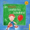 Ein FAS(D) perfektes Schulkind (eBook,... - Bild 1
