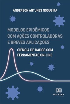 Cover Modelos epidêmicos com ações controladoras e breves aplicações (eBook, ePUB)