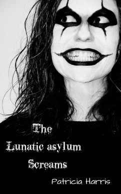 Cover The Lunatic Asylum Screams (eBook, ePUB)