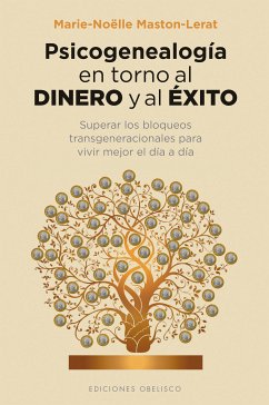 Psicogenealogía en torno al dinero y al éxito (eBook, ePUB) - Maston-Lerat, Marie-Noëlle