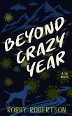 Beyond Crazy Year (eBook, ePUB)