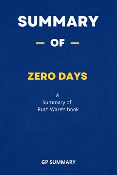 Summary of Zero Days by Ruth Ware (eBook, ePUB) - SUMMARY, GP