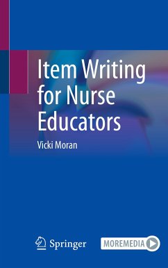 Item Writing for Nurse Educators (eBook, PDF) - Moran, Vicki