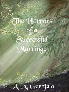 The Horrors of a Successful Marriage (eBook, ePUB) - Garofalo, A. A.
