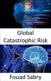 Global Catastrophic Risk (eBook, ePUB)