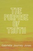 The Purpose of Truth (eBook, ePUB)