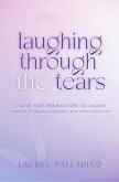 Laughing Through the Tears (eBook, ePUB)