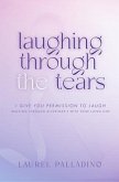 Laughing Through the Tears (eBook, ePUB) Laughing Through the Tears (eBook, ePUB)
