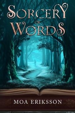 Sorcery of Words (eBook, ePUB) - Eriksson, Moa