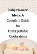 Baby Shower Ideas: A Complete Guide for... - Bild 1