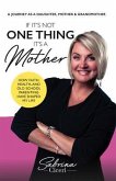 If It's Not One Thing It's a Mother (eBook, ePUB)