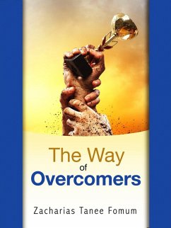 The Way of Overcomers (The Christian Way, #11) (eBook, ePUB) - Fomum, Zacharias Tanee