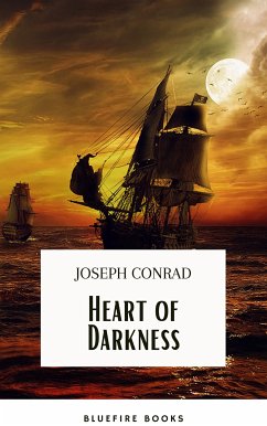 Heart Of Darkness: The Original 1899 Edition (eBook, ePUB) - Conrad, Joseph; Books, Bluefire