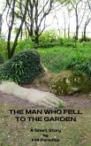 The Man Who Fell to the Garden (The Ohoopee River Anthology, #3) (eBook, ePUB)