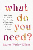 What Do You Need? (eBook, ePUB)