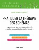 Pratiquer la thérapie des schémas (eBook, ePUB)