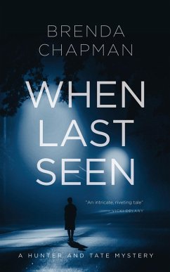 When Last Seen (Hunter and Tate Mysteries, #2) (eBook, ePUB) - Chapman, Brenda