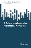 A Primer on Generative Adversarial Networks (eBook, PDF)