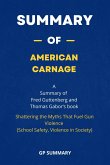 Summary of American Carnage by Fred Guttenberg and Thomas Gabor : (eBook, ePUB)