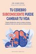 Tu cerebro subconsciente puede cambiar... - Bild 1