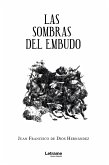 Las sombras del embudo (eBook, ePUB)