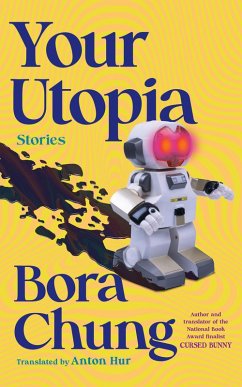 Your Utopia (eBook, ePUB) - Chung, Bora