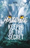 HATCHIE - KEEPER OF THE SECRET (eBook, ePUB)