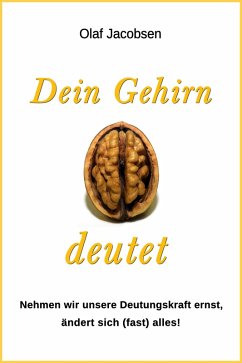 Dein Gehirn deutet (eBook, ePUB) - Jacobsen, Olaf