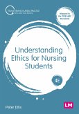 Understanding Ethics for Nursing Students (eBook, ePUB)