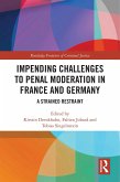Impending Challenges to Penal Moderation in France and Germany (eBook, ePUB)