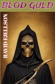 Blod Guld (eBook, ePUB) Blod Guld (eBook, ePUB)