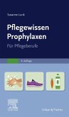 PflegeWissen Prophylaxen in der Pflege (eBook, ePUB)