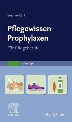 PflegeWissen Prophylaxen in der Pflege (eBook, ePUB) - Lunk, Susanne