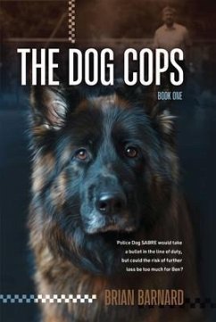 The Dog Cops (eBook, ePUB) - Barnard, Brian