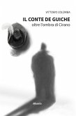 Il conte de Guiche. Oltre l’ombra di Cirano (eBook, ePUB)