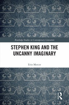 Stephen King and the Uncanny Imaginary (eBook, PDF) - Mercer, Erin