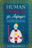 Human Design für Anfänger - Das Praxisbuch (eBook, ePUB)