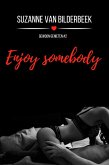 Enjoy somebody (Gewoon genieten, #2) (eBook, ePUB)