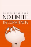 No Limite da Consciência (eBook, ePUB)