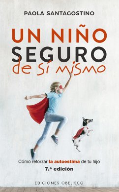 Un niño seguro de si mismo (eBook, ePUB) - Santagostino, Paola