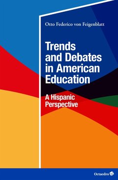 Trends and Debates in American Education (eBook, ePUB) - Feigenblatt, Otto Federico von