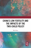 China's Low Fertility and the Impacts of the Two-Child Policy (eBook, ePUB)